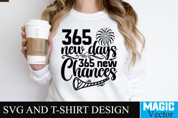 365 New Days 365 New Chances SVG