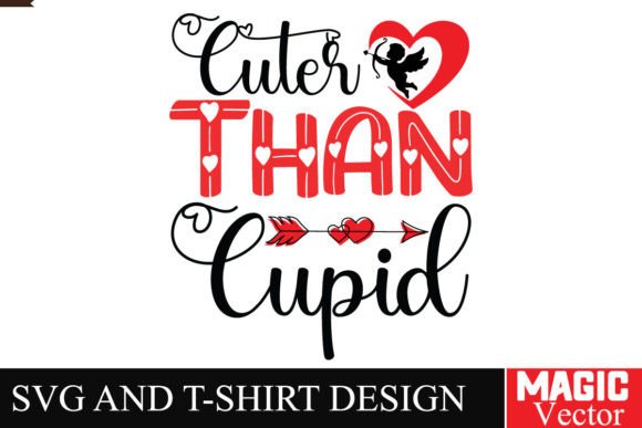 Cuter Than Cupid SVG Cut File