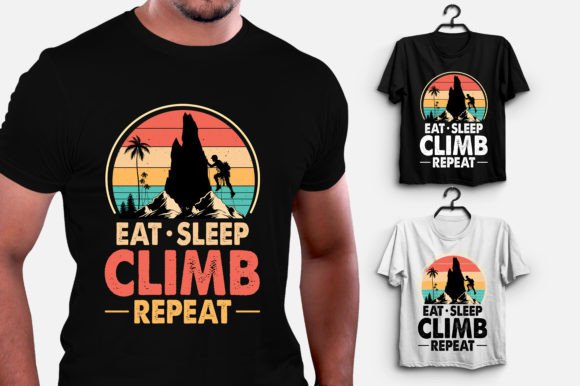 Eat Sleep Climb Repeat Climbing