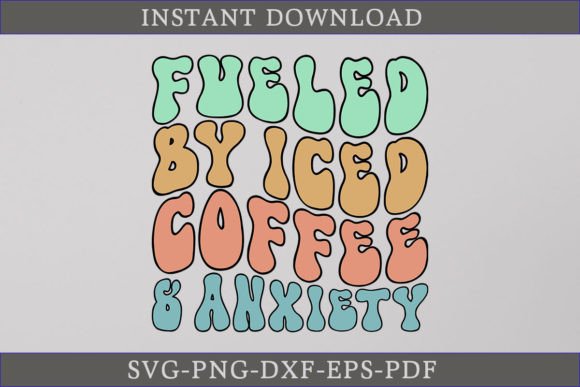 Fueled by Iced Coffee and Anxiety Retro
